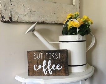 But First Coffee Handmade Wood Sign
