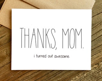 Funny Mother's Day Card - Mother's Day Card - Card for Mom - Mom, I'm Awesome.