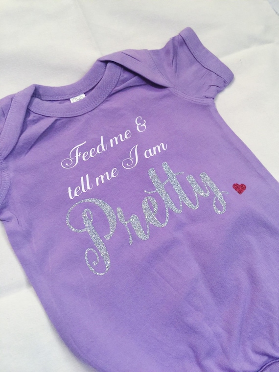 Feed Me and Tell me I am Pretty Baby Romper