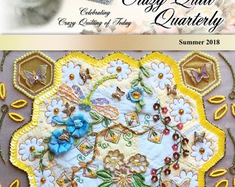 Crazy Quilt Quarterly Magazine Summer 2018