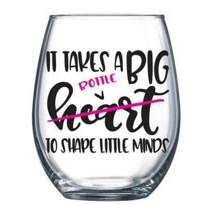 Teacher Wine Glass, Teacher Wine Gift, Big Heart Little Mind, Teacher Gifts, Teacher, Little Minds, Preschool Teacher, Elementary Teacher
