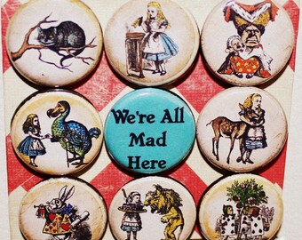 Alice in Wonderland Magnets - One Inch - We're All Mad Here