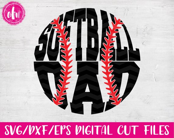 Softball Dad SVG DXF EPS Cut File Sports Mom No Layer