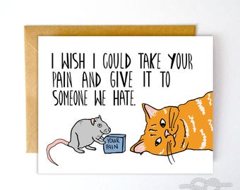 Apology Card, Condolences Card, Grieving Card, Things Suck Card, Pain Card, Funny Card, Love Card, Im Sorry Greeting Card, Take Pain Away