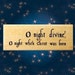 O Night Divine Mounted rubber stamp, Christian, Jesus Christ, religious Christmas, nativity, Sweet Grass Stamps No.13