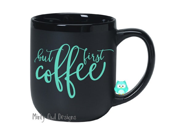 Download Cricut SVG But First Coffee SVG Cut File Coffee Mug