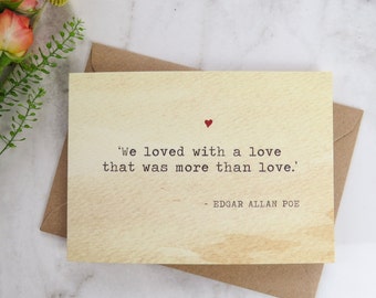 Literature Valentines Card Edgar Allan Poe Quote - Love Card - Book Lover - Literary Greetings Card - Valentine's Day - Weddings