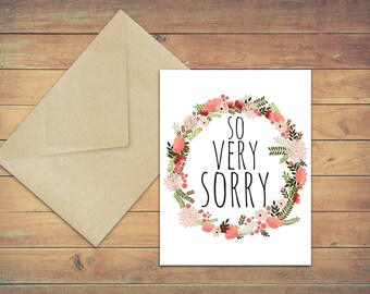 So Very Sorry / Apology Card / Sympathy card / Blank greeting cards / Sorry for your loss / Sorry for being mean / floral wreath /meaningful