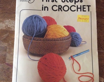 First Steps In Crochet Vintage Pattern Book