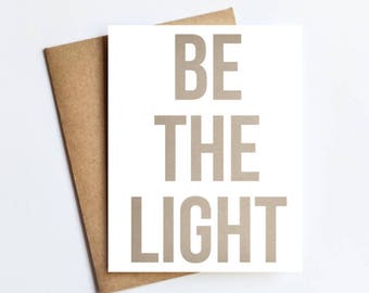 Be The Light - NOTECARD - FREE SHIPPING!