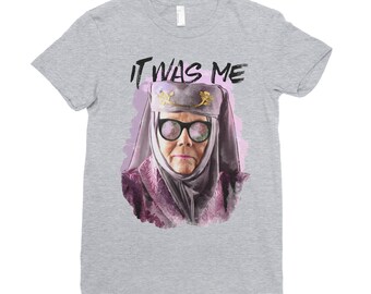 Tell Cersei It Was Me - Game Of Thrones Shirt - Womens Shirt - Olenna Tyrell Shirt - Funny T-Shirt - It Was Me - GOT - Floral Shirt