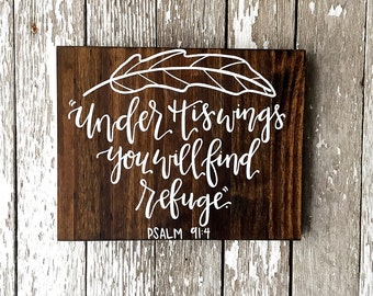 Psalm 91:4 "Under His Wings You Will Find Refuge" Custom Feather Wood Sign