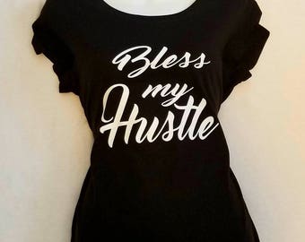 god bless my hustle shirt