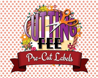 Pre-Cutting Option — Custom Fabric Label Add-On Cutting Option