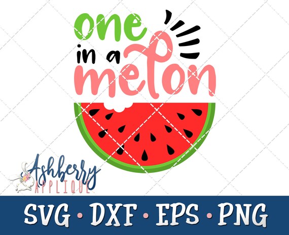 Download One in a Melon SVG/DXF Cut File Instant Download Vector