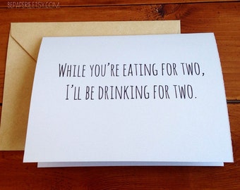 Pregnancy Congratulations Card / Congratulations Card / New Baby Card / Mom to Be / Drinking For Two