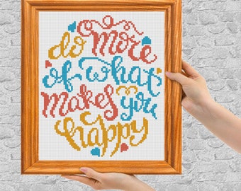 quote do more of what makes you happy cross stitch pdf pattern modern phrase cross stitch beginner Easy Counted cross stitch Chart diy gift