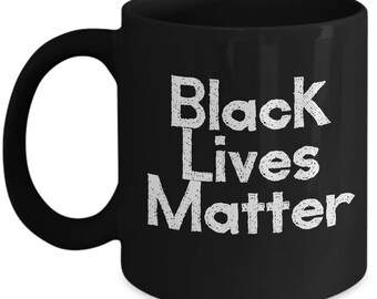 Black Lives Matter mug, black lives matter, black History, black ceramic mug, Black history month,  Ceramic  mug
