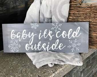 baby it's cold outside shirt