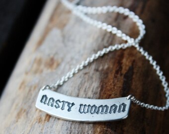 Nasty Woman necklace, sterling silver necklace, womens march feminist minimalist jewelry gift, Hillary Clinton, planned parenthood donation