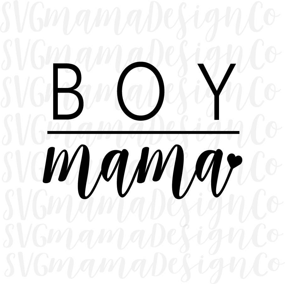 Download Boy Mama Mom of Boys SVG Cut File for Cricut and Silhouette