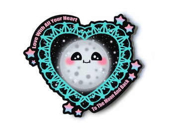 To The Moon And Back Sticker - Fairy Kei, Harajuku, Kawaii Sticker, Pastel Grunge, Full Moon Sticker
