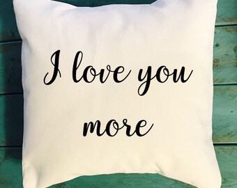 Love you more pillow | Etsy