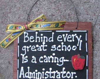 Teacher Gift Behind every great school is a caring Administrator
