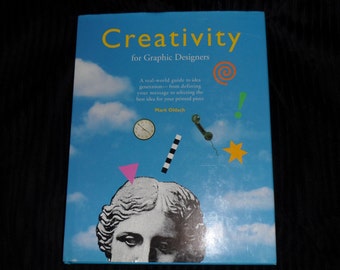 Creativity for Graphic Designers - Mark Oldach - 1990's Hardcover with Dust Jacket - Excellent Condition
