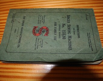 Antique Singer 15K80 sewing machine Instruction Manual