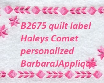 Haleys Comet Quilt Label machine embroidered personalized