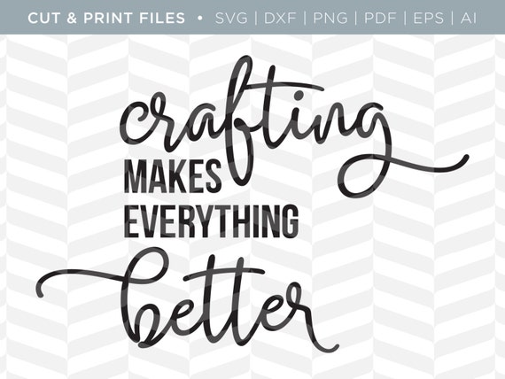 Download SVG Cut / Print Files Crafting Craft Quote Cricut Design