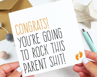 Funny new baby card, newborn baby boy or baby girl card, pregnancy card, Baby shower card, You're going to rock this parent shit