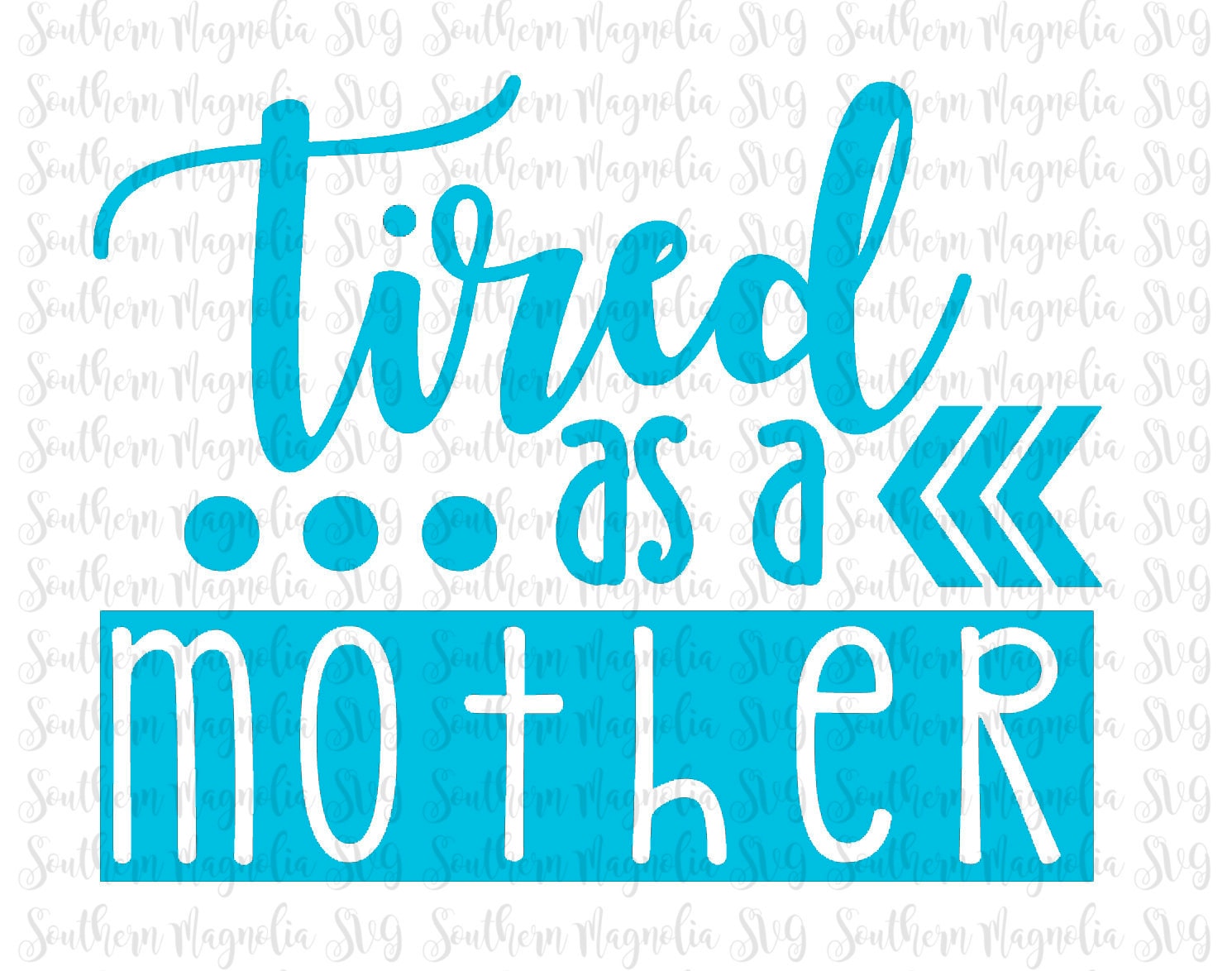 Download Tired as a Mother Arrows Mom Mom Life Tribal