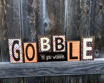 Thanksgiving wood blocks--Gobble til you wobble