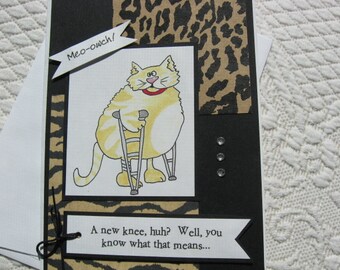 Funny get well card for knee surgery, kitty get well card for knee replacement,for friend or relative having knee surgery,cat lover get well