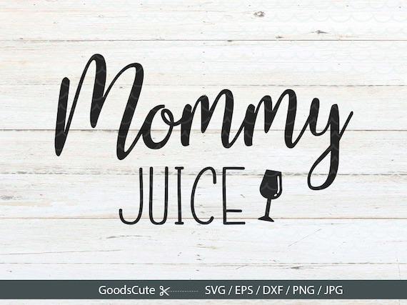 Download Mommy Juice SVG Mug SVG Funny Mommy Mug SVG Mom Life Mommy