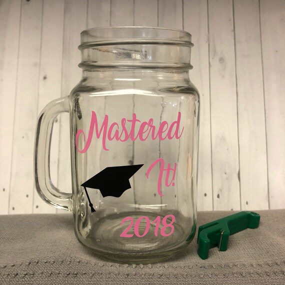 Mastered it mason jar college graduation graduation gift