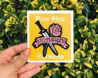 Embroidered Patch - "KILL MACHISMO", Feminist Patch, Girl Power, Chicana, Mexicana, Rose and Dagger