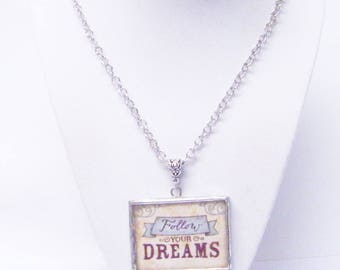 Silver Finished Frame Square Pendant Necklace w/”Follow YOUR DREAMS” Message