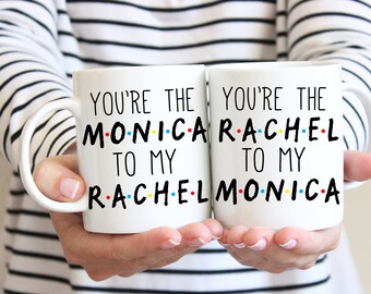 Monica to my Rachel and Rachel to my Monica Mug Set | TV Show Mugs | Best Friend Gift | Christmas Gift | Best Friend Cups