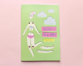 Perks of a new body ZINE ~ Frannerd