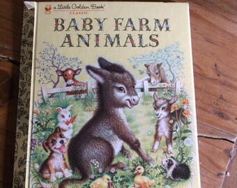 Vintage Little Golden Book, "Baby Farm Animals" copyright renewed 1987. Vintage Children's book about farm animals