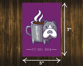 Pit Bull Brew Print Coffee PitBull Bully Breed Espresso
