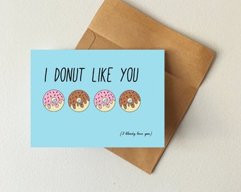 I donut like you (I bloody love you) card, donut card, valentines day card, punny card, boyfriend card, girlfriend card, i love you card
