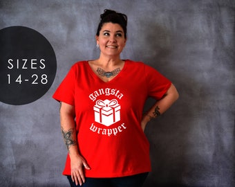 Gangsta Wrapper Shirt, Funny Christmas Shirt, Womens Christmas Shirt, Funny Shirt, Christmas Tshirt, Holiday Shirt, Womens Shirt, 2X, 3X, 4X