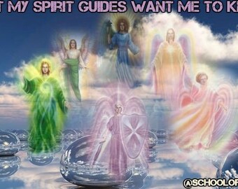 What my spirit guides want me to know?