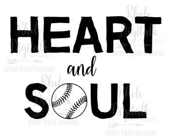 Heart and Soul baseball-Instant Digital Download