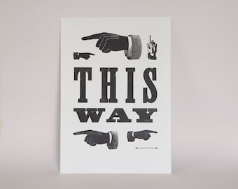 This Way Letterpress Print