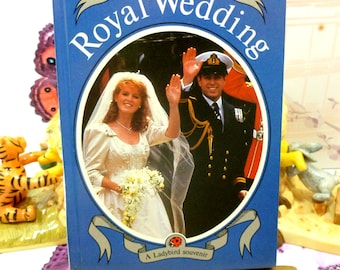 Prince Andrew Royal Wedding Vintage LadyBird Book First Ed 1986 Great Photos and info Historic Royal Souvenir